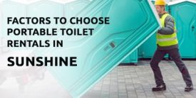 Factors to choose portable toilet rentals in Sunshine