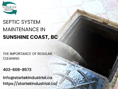 Read more about the article Septic System Maintenance in Sunshine Coast, BC – The Importance of Regular Cleaning