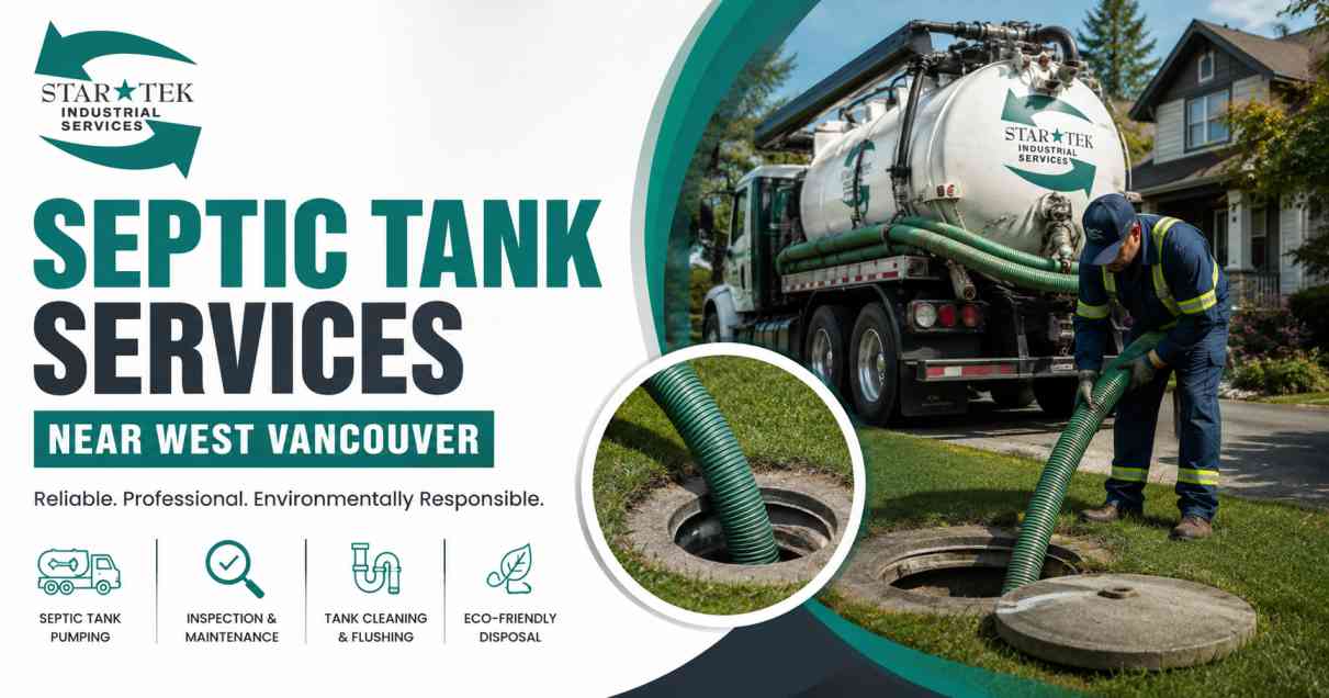 You are currently viewing Septic Tank Services Near West Vancouver: Reliable Solutions for a Cleaner, Healthier Property